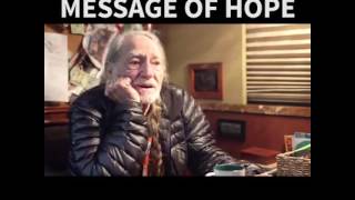 ^Willie Nelson's Eternal Message^