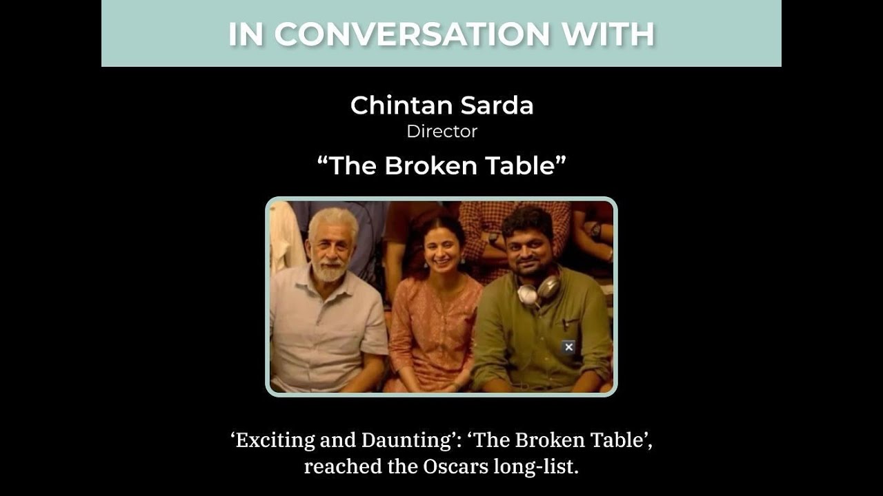 Conversations Around 'The Broken Table' | A Short By Chintan Sarda | Naseeruddin Shah | Rasika Dugal