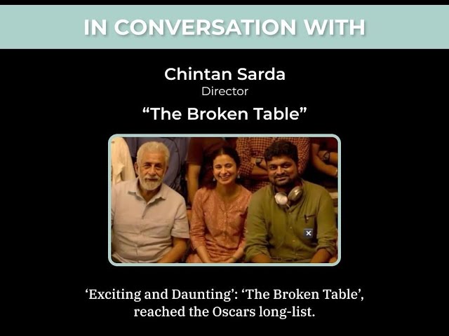 Conversations Around 'The Broken Table' | A Short By Chintan Sarda | Naseeruddin Shah | Rasika Dugal