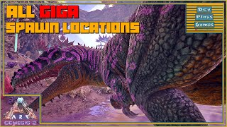 ARK: Genesis 2 | ALL 8 R-Giga & Giga Spawn Locations! (Also Great to Find Carcharodontosaurus)
