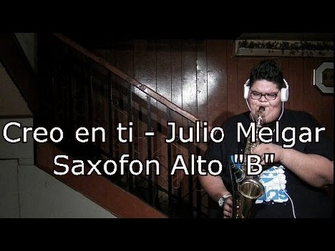 Creo en ti - Julio Melgar - Tutorial Sax Alto - Samy Montalvan #5
