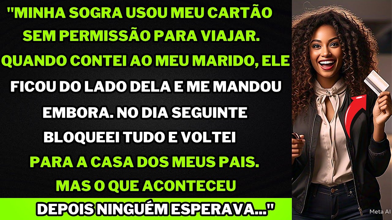"Minha sogra roubou meu cartão para viajar – meu marido ficou do lado dela, então cancelei tudo e...