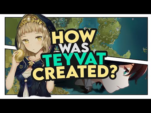 How Was Teyvat Created? (Genshin Impact Lore/Theory)
