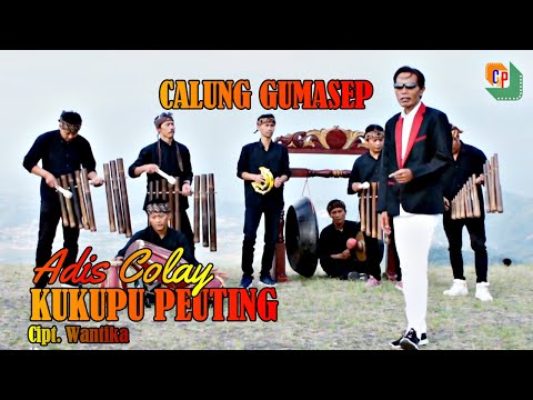 KUKUPU PEUTING - ADIS COLAY || KLIP CALUNG GUMASEP TERBARU LAGU KARYA WANTIKA @cipoproject