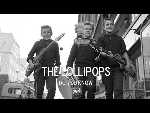 The Lollipops: Do You Know, 1964