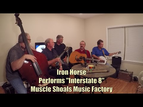 "Interstate 8" Iron Horse LIVE on Muscle Shoals Music Factory