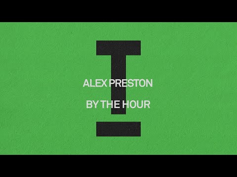 Alex Preston - By The Hour [House]
