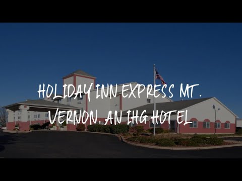 Holiday Inn Express Mt. Vernon, an IHG Hotel Review - Mount Vernon , United States of America