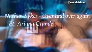Nathan Sykes - Over And Over Again ft. Ariana Grande Lyrics