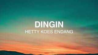Download lagu Hetty Koes Endang - Dingin - Lirik Lagu Nostalgia mp3 Download lagu Hetty Koes Endang - Dingin - Lirik Lagu Nostalgia mp3