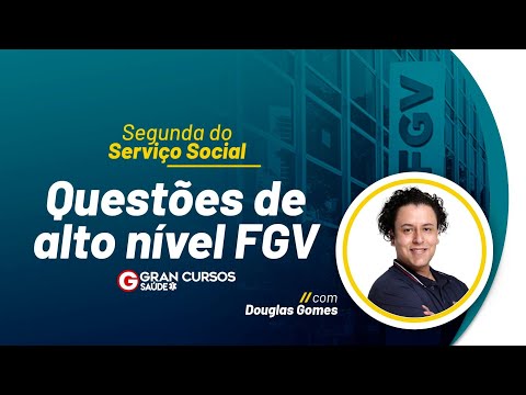 Segunda do Serviço Social: Questões de alto nível FGV com Douglas Gomes