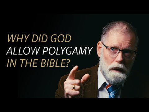 Why did God allow polygamy in the Bible?