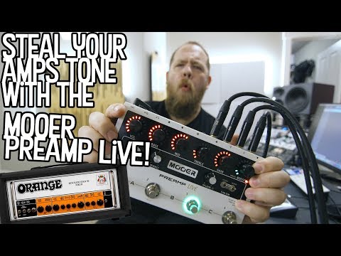 Steal Your Amps Tone With The MOOER Preamp Live!