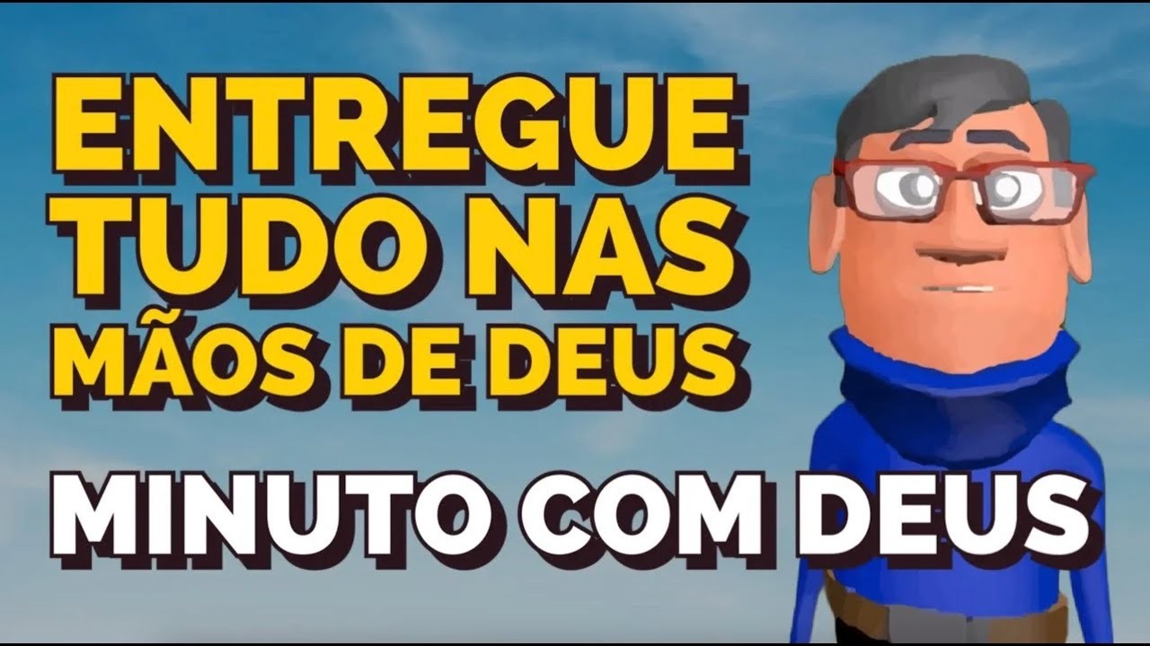 DEUS ALIVIA SUA DOR E SUA ANGÚSTIA -  MINUTO COM DEUS HOJE