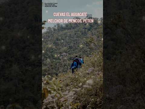 CUEVAS EL AGUACATE, MELCHOR DE MENCOS, PETEN