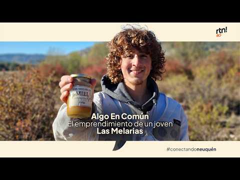 #AlgoEnComun “LAS MELARIAS”, EL EMPRENDIMIENTO DE UN JOVEN EN JUNÍN DE LOS ANDES