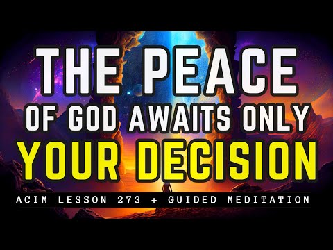 Realize the Unshakable Peace of God | ACIM 273