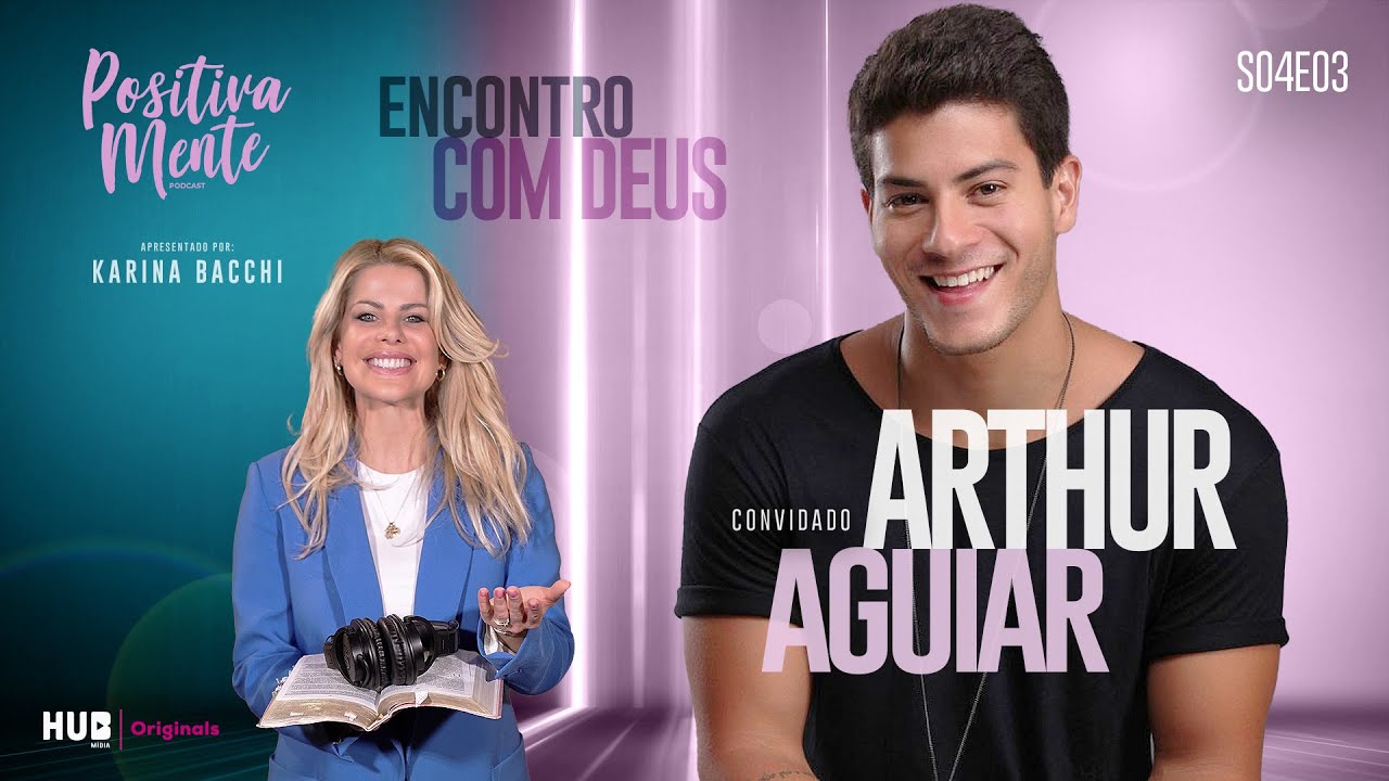 ENCONTRO COM DEUS: ARTHUR AGUIAR