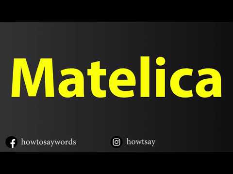 How To Pronounce Matelica