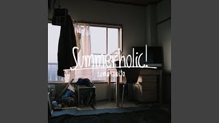 Summerholic!