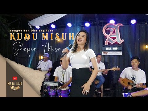 KUDU MISUH - SHEPIN MISA (OFFICIAL MAHA LAJU MUSIK)
