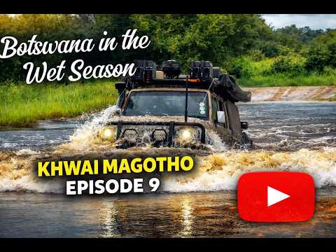 Botswana in The Wet Season Magotho Khwai Ep9