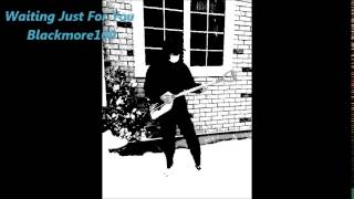 Waiting Just For You - Blackmore100