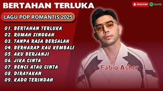 Download lagu FABIO ASHER - BERTAHAN TERLUKA (POP ROMANTIS) - RUMAH SINGGAH - AKU BERJANJI || LAGU POP TERPOPULER mp3 Download lagu FABIO ASHER - BERTAHAN TERLUKA (POP ROMANTIS) - RUMAH SINGGAH - AKU BERJANJI || LAGU POP TERPOPULER mp3