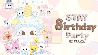 0801 MINI LIVE "STAY 8irthday Party"
