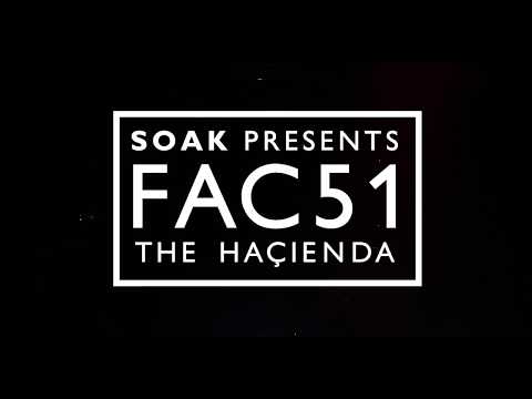 Soak presents FAC51 The Hacienda w/ Erick Morrilo 29th March @ Church Leeds