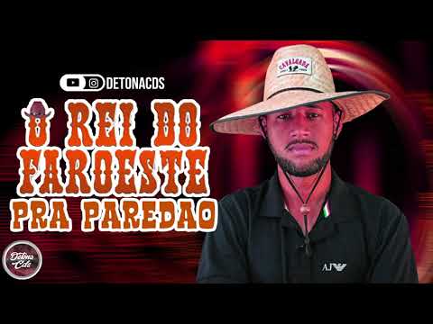 O REI DO FAROESTE - NOVO CD PRA PAREDÃO MARÇO 2020  (MÚSICAS NOVAS)