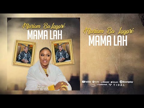 Mariam Ba LAGARÉ - Mama Lah (Audio officiel)