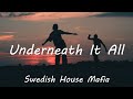Swedish House Mafia - Underneath It All (Lyrics)