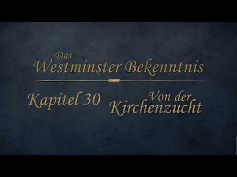 Westminster Bekenntnis - Kapitel 30 - Von der Kirchenzucht