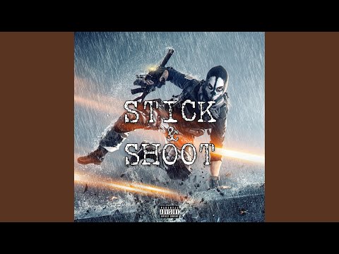 STICK & SHOOT