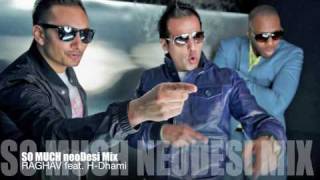 So Much - neoDesi Remix - Raghav feat. H-Dhami