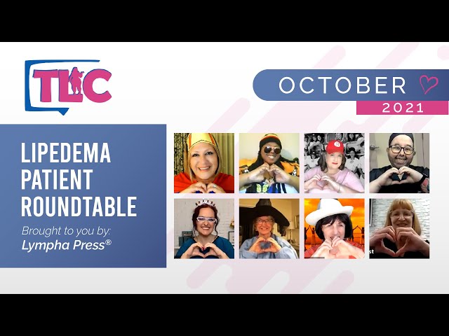 The Lipedema Patient Roundtable — October 2021