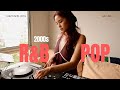 2000s R B Pop Mix By JIRA