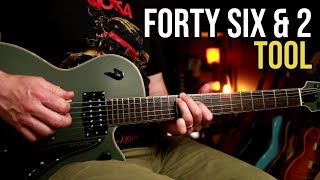 How to Play "Forty Six & 2" by Tool | Guitar Lesson