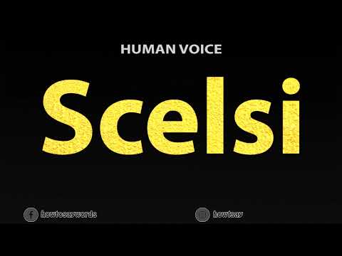 How To Pronounce Scelsi