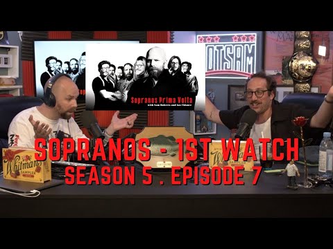 Sopranos Prima Volta - Season 5 Episode 7 - First Watch w/ Ian Fidance & Sam Roberts