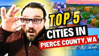 Pierce County Washington Best Cities Exposed