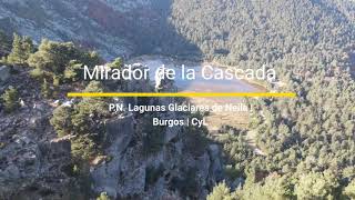Mirador de la Cascada  - Parque Natural Lagunas Glaciares de Neila