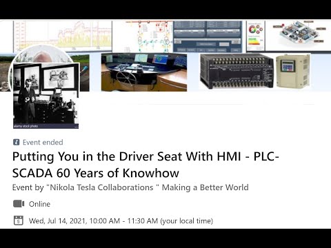Putting You in the Driver Seat HMI - PLC- SCADA 60 Years of Knowhow by "Nikola Tesla Collaborations"