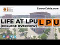 LIFE AT LOVELY PROFESSIONAL UNIVERSITY LPU COLLEGE VLOG COLLEGE REVIEW 2025 CareerGuide Com