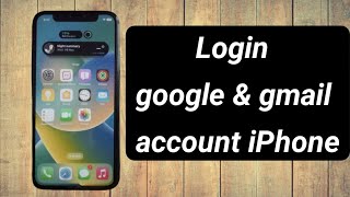 Login gmail on Iphone /google account login to iPhone