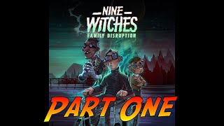 Nine Witches: Family Disruption | Gameplay Walkthrough - Part One | No Commentary