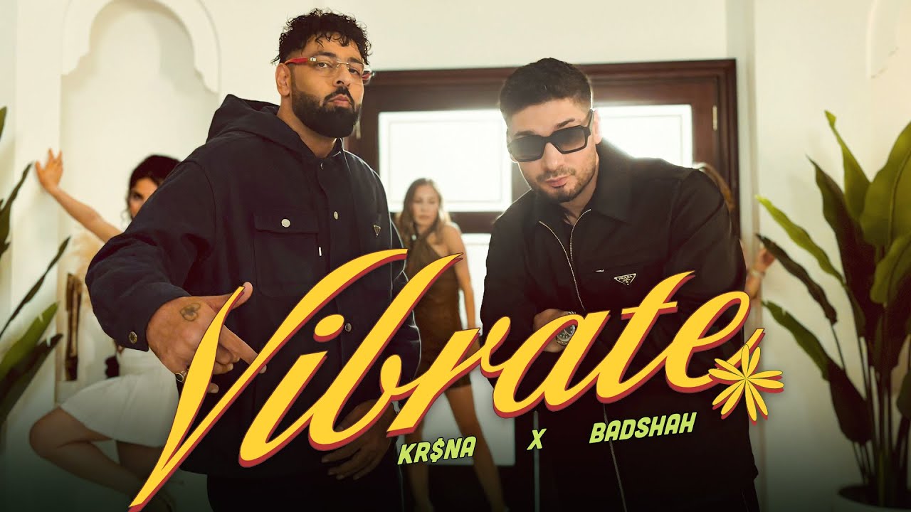 Vibrate Lyrics | KR$NA, Badshah