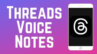 How to Post Voice Notes on Instagram Threads in 2024