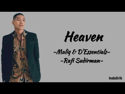 Heaven - Rafi Sudirman, Maliq & D'Essentials | Lirik Lagu
